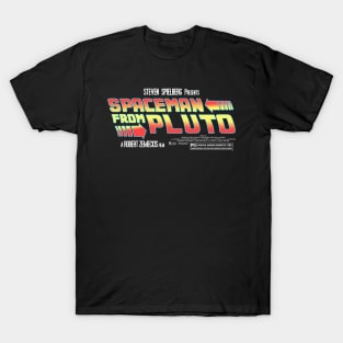 Spaceman from Pluto T-Shirt